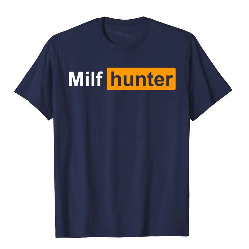 MILF Hunter Funny Adult Humor Joke For Men Who Love Milfs Graphic Top T-Shirts Tops Shirts Brand New Cotton Holiday Tight Adult