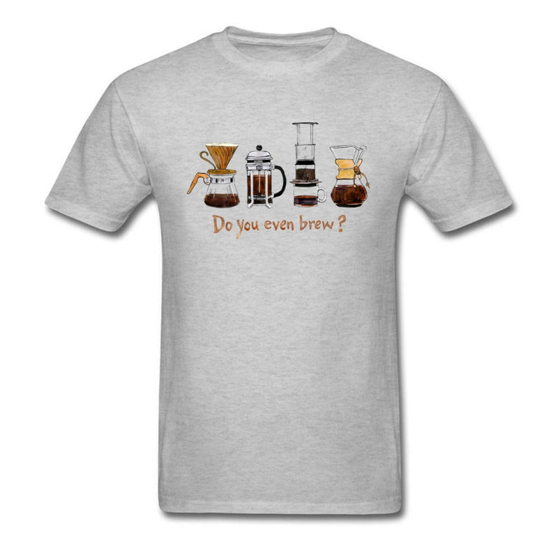 Do You Even Brew? T-shirt Men Black T Shirt Cotton Tshirt Funny Tops Coffee Lover Tees Hand Make Life Clothes Black Wholesale