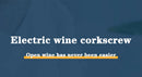 The Sommelier | Electric Wine Opener with Foil Cutter & Jar Opener