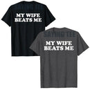 Funny My Wife Beats Me T-Shirt Trendy & Perfect Present for Couples Saying Tee Relationship Valentine Novelty Gift Marriage Tops