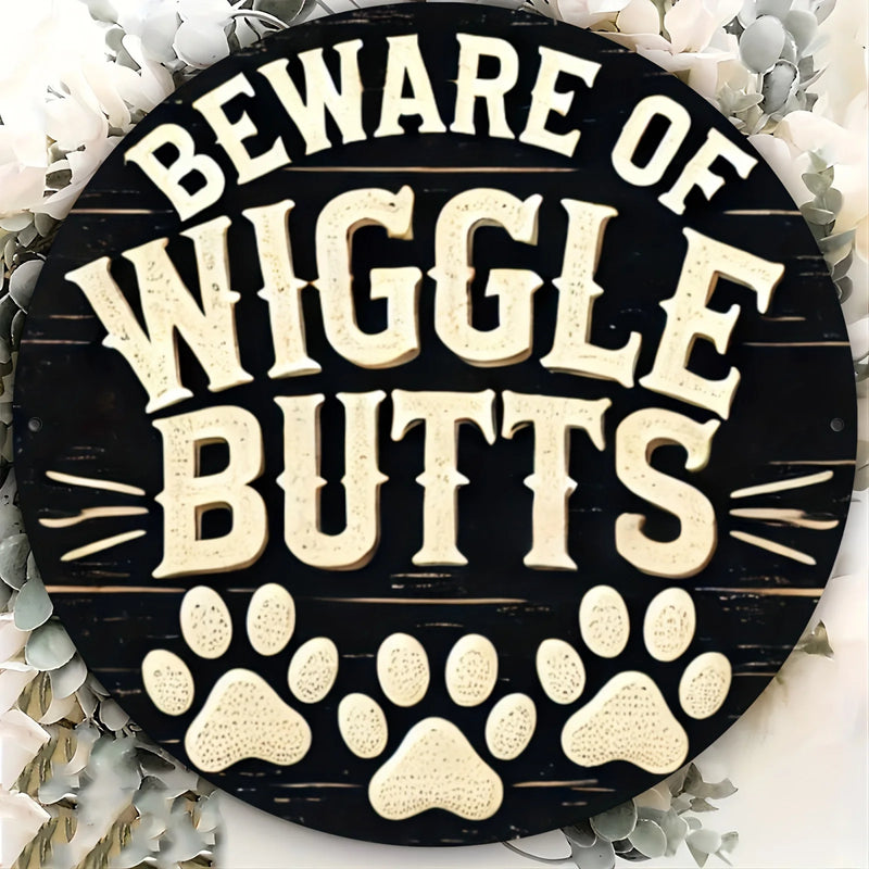"Beware of Wiggle Butts Aluminum Sign - Rustic 7.87" Round Paw Print Wall Art for Home, Office, Farmhouse, Garden"