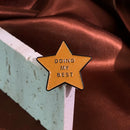 Doing My Best Star Enamel Pin Custom Gold Color Metal Badge Brooch Backpacks Shirt Lapel Jewelry Accessories Friend Kid Gifts