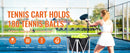 The Rally Caddy | Foldable Tennis Ball Cart 150/180 Capacity