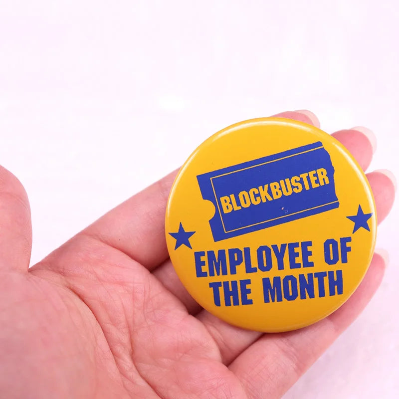 Blockbuster Employee of The Month Pinback Button Pin Tinplate Badge Movie Lover Gift Jewelry 58MM