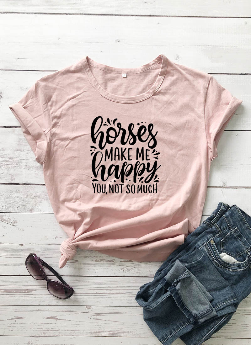 Horses Make Me Happy Printed New Arrival Women&